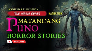 Matandang Puno Horror Stories - Tagalog Horror Story (True Stories)