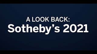 Sotheby's 2021: A Look Back