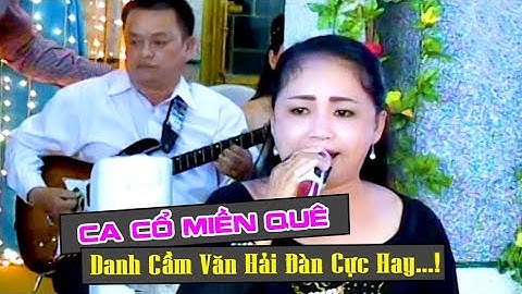 NS Nhã Phượng ca hơi dài...Đẳng cấp đàn cực hay Danh Cầm Văn Hải