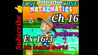 Class 5th Maths (ICSE/ CBSE) Ch 16 Number patterns Ex 16.3(very easily explained)