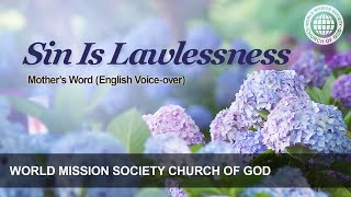 Sin Is Lawlessness  God The Mother