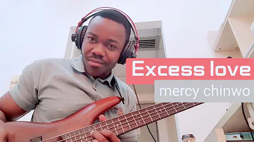 Excess love || Bass ||