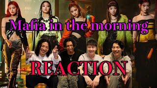 ITZY- "마.피.아. In the morning" REACTION