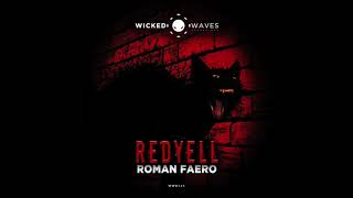 Roman Faero - Redyell (Original Mix) [Wicked Waves Recordings]