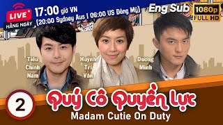 TVB Drama | Madam Cutie On Duty (Quý Cô Quyền Lực) 02/20 | Edwin Siu, Priscilla Wong | 2015