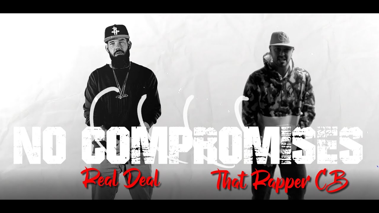 That Rapper CB feat. Real Deal - No Compromises (OFFICIAL MUSIC VIDEO ...