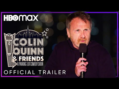 Colin Quinn \u0026 Friends: A Parking Lot Comedy Show | Official Trailer | HBO Max