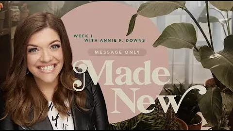 How To Trust God Despite My Past | Annie F. Downs ...