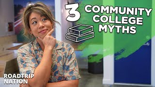 What everyone gets wrong about community college | Roadtrip Nation