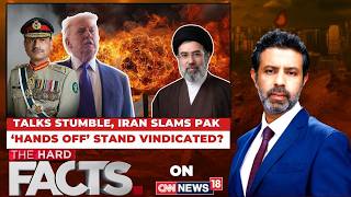 Talks Stumble, Iran Slams Pakistan Hands Off Stand Vindicated? Hormuz The Hard Facts
