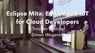 Eclipse Mita: Embedded IoT for Cloud Developers | EclipseCon Europe 2018