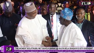 THE MOMENT BOLA TINUBU MET BUKOLA SARAKI @ HAJIYA BOLA SHAGAYA'S 60TH BIRTHDAY