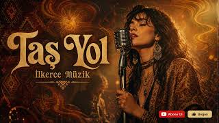 Taş Yol Psychedelic Anatolian Rock İlkerce Müzik