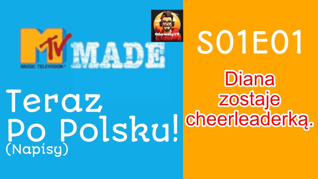 MTV Made S01E01: Diana cheerleaderką [PL NAPISY]