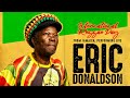 Eric Donaldson Greatest Hits 2022 - The Best Of Eric Donaldson 2022 - Eric Donaldson Songs