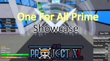*New* One For All Prime SHOWCASE - Project XL