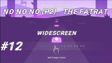 Tiles Hop - No No No (P2) - The FatRat " Widescreen " BeastSentry