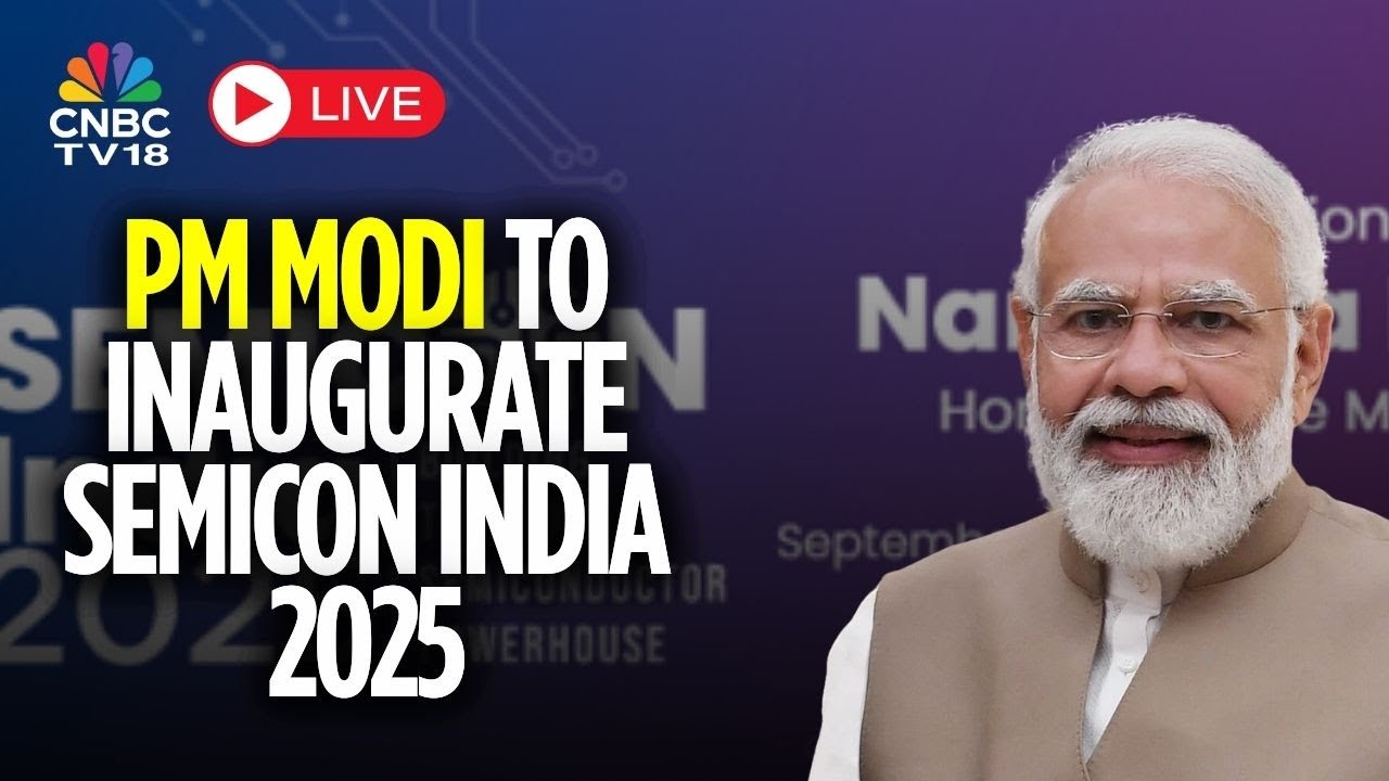 Semicon India 2025 LIVE | PM Narendra Modi Inaugurates Semicon India ...