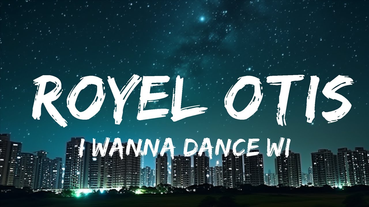 I Wanna Dance With You - Royel Otis (Lyrics) π΅ 15p lyrics/letra I Wanna Dance With You - Royel Otis (Lyrics) π΅ 15p lyrics/letra