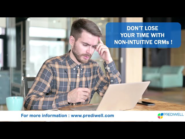 Prediwell CRM Workflow / Don't lose your time with non-intuitive CRMs!