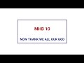 MHB 10 - NOW THANK WE ALL OUR GOD @WESLEY CATHEDRAL EFFIDUASE