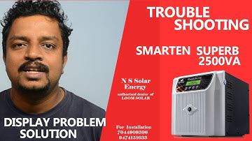Smarten Superb 2500va Inverter Trouble Shooting. Solution of all Display Trouble Problems.