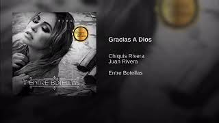 Chiquis Rivera/Juan Rivera - Gracias A Dios