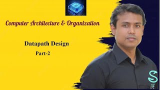 Datapath Design (Part-2) - Computer Architecture & Organization