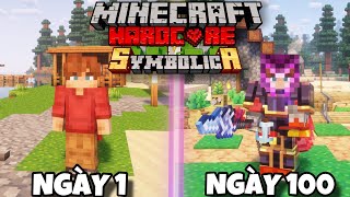 Mình Sinh Tồn 100 Ngày Minecraft SYMBOLICA Siêu Khó !!