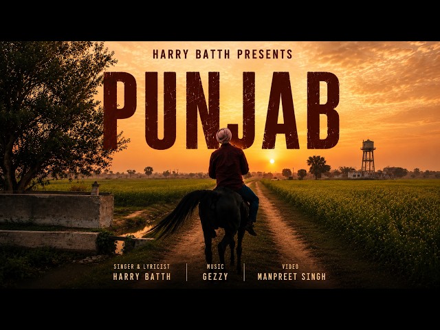 Punjab ( Official Video ) | Harry Batth | Gezzy | Sukh | Manpreet Singh | New Punjabi Song 2026