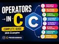 LEC 3.2 OPERATORS IN C | Logical, Assignment, Increment-Decrement, Conditional & Bitwise Operators??