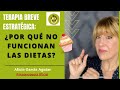 ¿Por qué no funcionan las dietas? Terapia Breve Estratégica Madrid - Alicia García Aguiar