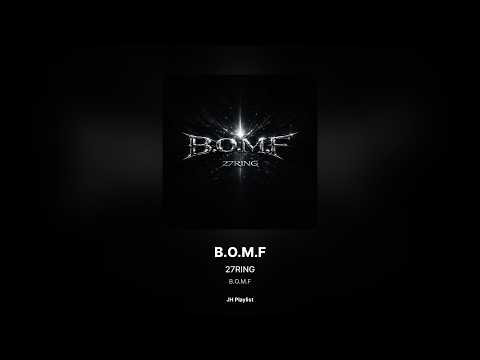 [가사/Lyrics] 27RING - B.O.M.F (B.O.M.F)