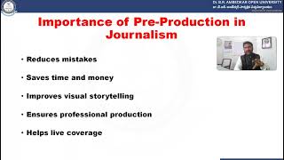 MA Journalism 1 Year 2nd Sem 28902 EM Unit 11 PreProduction Part1