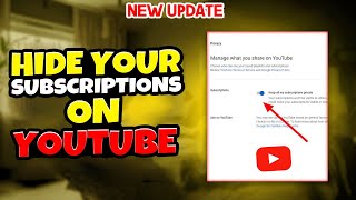 how to hide your subscriptions on youtube - full guide