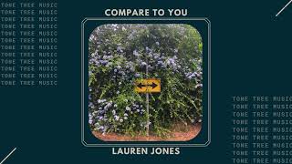 Lauren Jones - "Compare To You"