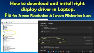 how to download & install right display driver in laptop , fix screen flickering, screen resolution