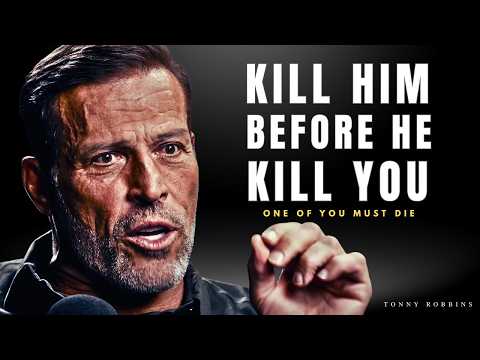 KILL THE WEAK VERSION OF YOURSELF BEFORE IT KILLS YOU | Tony Robbins