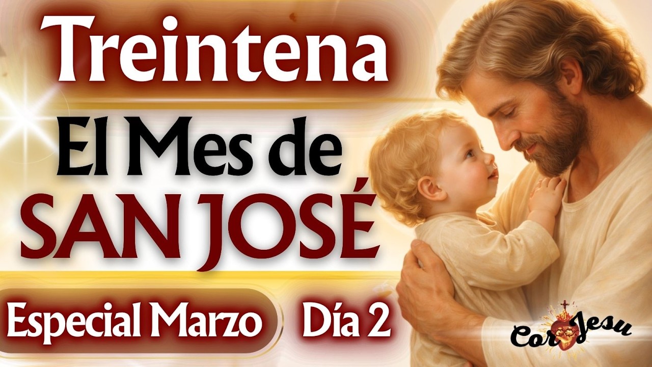 🔴🧺 DÍA 2 | INICIA HOY TREINTENA ESPECIAL MES DE SAN JOSE | TESTIMONIOS Canasto de SAN JOSÉ🪵
