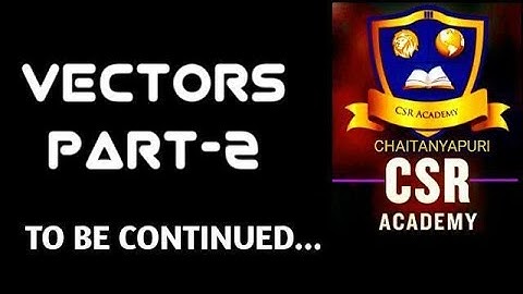 IIT& EAMCET(TS&AP): VECTORS PART-2 II BY CSR #PRODUCTofVECTORS #CSRMATHS #IITmains #EAMCET