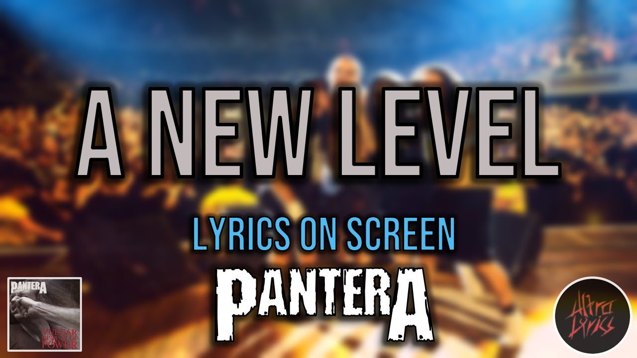 Pantera A New Level Lyrics On Screen Video YouTube pantera-a-new-level-lyrics-on-screen-video-youtube