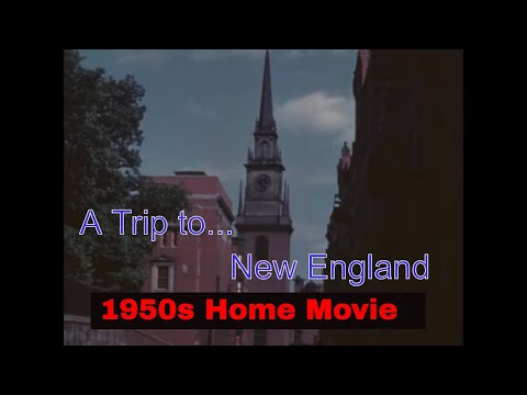 1950’S HOME MOVIE “ A TRIP TO NEW ENGLAND ”   BOSTON MASSACHUSETTS   ELLSWORTH MAINE 44534