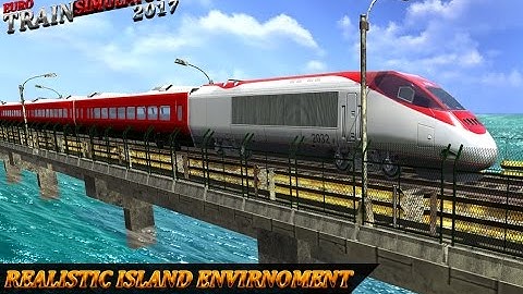 Euro Train Simulator 2017 Android Gameplay