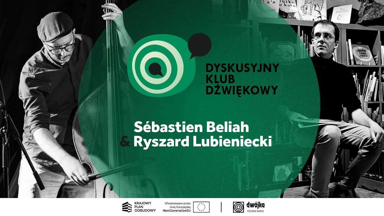 Sébastien Beliah & Ryszard Lubieniecki | Dyskusyjny Klub Dźwiękowy