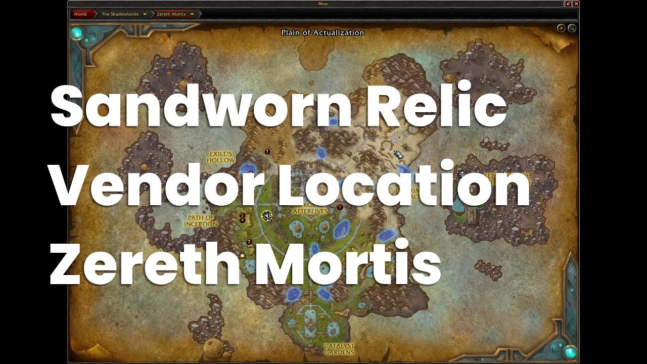 WOW Sandworn Relic Vendor Location Zereth Mortis Shadowlands YouTube