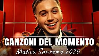 Nuove Canzoni 2026  Canzoni Sanremo 2026  Sal Da Vinci Olly Sayf Ditonellapiaga Annalisa