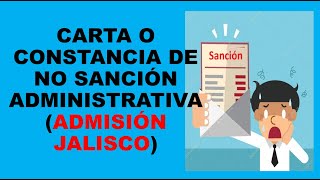 Soy Docente: CONSTANCIA DE NO SANCIÓN ADMINISTRATIVA (ADMISIÓN JALISCO)