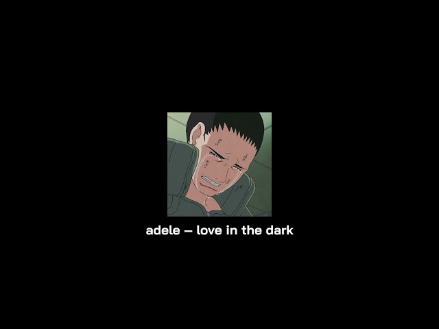 adele – love in the dark (slowed and reverb) tiktok version with lyrics. class=
