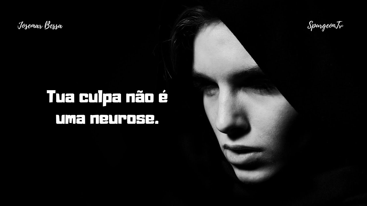 Tua culpa não é uma Neurose!