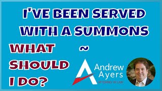 I've Been Served with a Summons  What Do I Do?